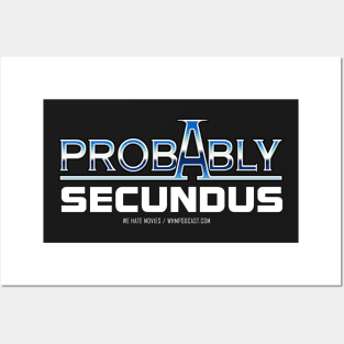 Probably Secundus (White Text) Posters and Art